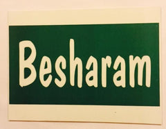 Besharam Photo booth board at itspleaZure