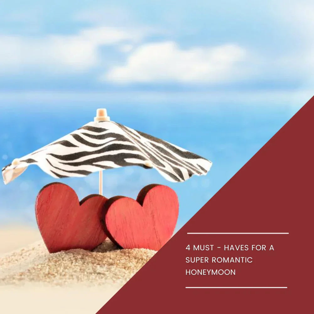 Itspleazure Blog -  4 Must-haves for a Super Romantic Honeymoon