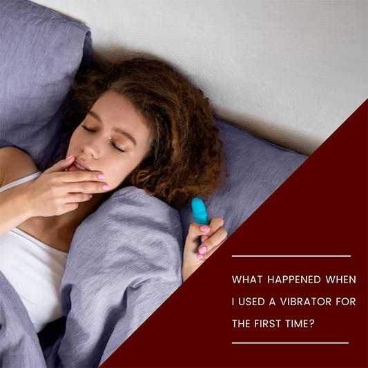 Itspleazure Blog -  What happened when I used a Vibrator for the First Time?