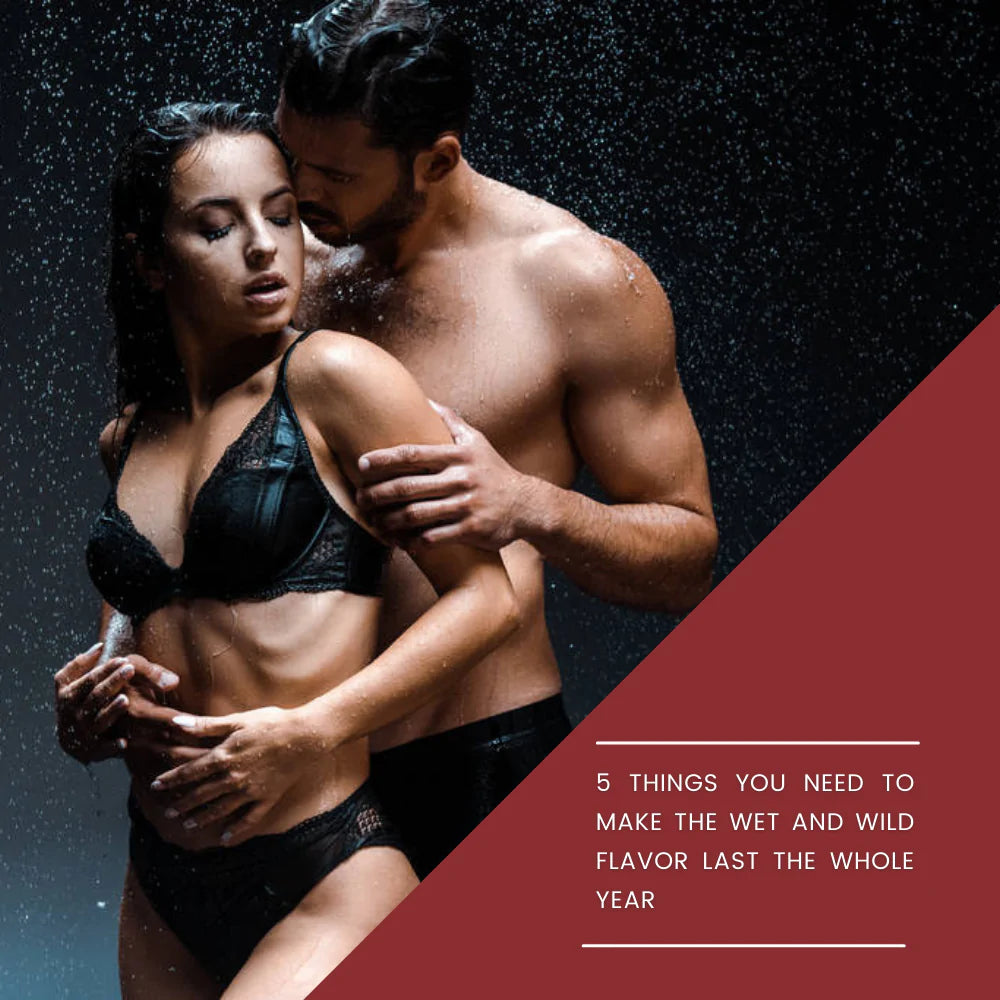 Itspleazure Blog -  5 Things You Need to Make the Wet and Wild Flavor Last the Whole Year